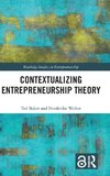 Contextualizing Entrepreneurship Theory