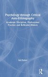 Psychology through Critical Auto-Ethnography