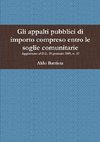 Gli appalti pubblici di importo compreso entro le soglie comunitarie