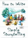 How to Write Simple Storytelling Large Print