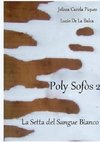 Poly Sofòs 2 - La Setta del Sangue Bianco