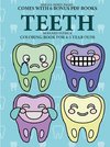 Coloring Book for 4-5 Year Olds (Teeth)