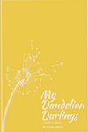 My Dandelion Darlings