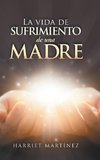 La Vida De Sufrimiento De Una Madre