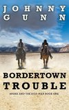 Bordertown Trouble