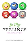 In My Feelings; a collection of poems