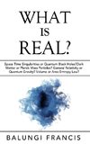 What is Real?