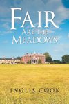 Fair Are the Meadows