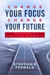 Change Your Focus Change Your Future