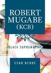 Robert Mugabe, Kcb