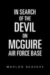 In Search of the Devil on Mcguire Air Force Base