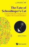 The Fate of Schrodinger's Cat