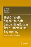 High Strength Support for Soft Surrounding Rock in Deep Underground Engineering