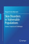 Skin Disorders in Vulnerable Populations