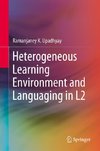 Heterogeneous Learning Environment and Languaging in L2