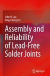 Assembly and Reliability of Lead-Free Solder Joints