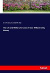 The Life and Military Services of Gen. William Selby Harney