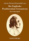 Der Engländer / Pandämonium Germanicum