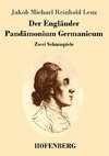 Der Engländer / Pandämonium Germanicum