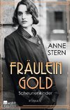 Fräulein Gold. Scheunenkinder