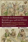 Chronik des Konstanzer Konzils 1414-1418 von Ulrich Richental. Historisch-kritische Edition