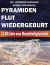 Pyramiden, Flut und Wiedergeburt