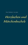 Herzlachen und Märchenbuchele