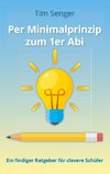 Per Minimalprinzip zum 1er Abi