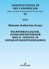 Richterkollegium, Ehebandverteidiger und II. Instanz in Ehenichtigkeitsverfahren