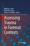 Assessing Trauma in Forensic Contexts