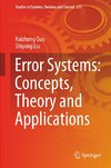 Error Systems: Concepts, Theory and Applications