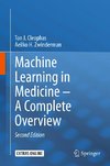 Machine Learning in Medicine - A Complete Overview