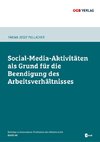 Social-Media-Aktivitäten als Grund für die Beendigung des Arbeitsverhältnisses