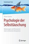 Psychologie der Selbsttäuschung