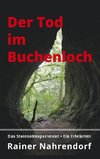 Der Tod im Buchenloch. Das Steinzeitexperiment