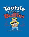 Tootsie Takes on Bullies