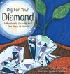 Dig For Your Diamond