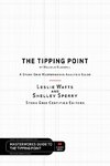 The Tipping Point by Malcolm Gladwell - A Story Grid Masterwork Analysis Guide