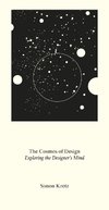 Simon Kretz. The Cosmos of Design. Exploring the Designer's Mind