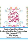 Tadabbur Ruqyah Surat Tahaa Penghapus Kesedihan Dan Penentram Jiwa Nabi Muhammad SAW Edisi Bilingual Hardcover Version