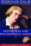 Aesthetical and Philosophical Essays (Esprios Classics)