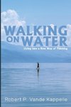 Walking on Water