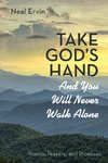 Take God's Hand and You Will Never Walk Alone