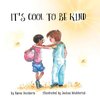 IT'S COOL TO BE KIND