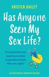 Has Anyone Seen My Sex Life?