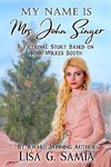 My Name is MRS JOHN SINGER