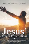 Jesus' Prayer Prescriptions