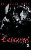 Ensnared