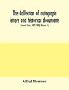 The collection of autograph letters and historical documents (Second Series, 1882-1893) (Volume II)