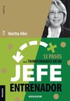 12 Pasos Para Transformarse En Un Jefe Entrenador